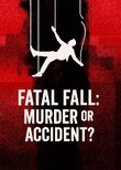 Fatal Fall: Murder or Accident