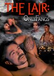 The Lair: OnlyFangs
