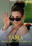 Tanja: drama heeft een voornaam