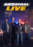 On Patrol: Live