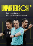 UNPARTEIISCH - Deutschlands Elite-Schiedsrichter