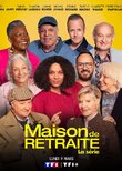 Maison de retraite, la série