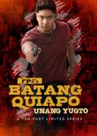 FPJ's Batang Quiapo: Unang Yugto