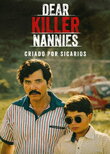 Dear Killer Nannies: Criado por sicarios
