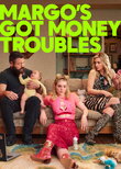 Margo's Got Money Troubles