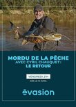 Mordu de la pêche avec Cyril Chauquet : Le retour