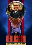 Berlusconi: Condemned to Win