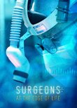Surgeons: At the Edge of Life