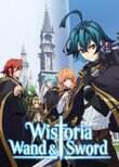 Wistoria: Wand and Sword