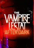 The Vampire Lestat: After Dark