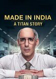 Made In India: A Titan Story