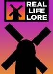 Real Life Lore