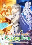 A Livid Lady's Guide to Getting Even: How I Crushed My Homeland with My Mighty Grimoires