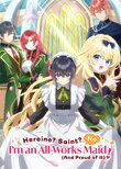 Heroine? Saint? No, I'm an All-Works Maid (And Proud of It)!