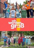 Wir werden groß!