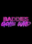 Baddies Gone Wild