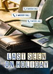 Last Seen On Holiday