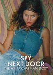 Spy Next Door: The Anna Chapman Story