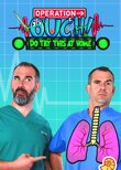 Operation Ouch! Do Try This at Home