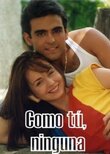 Como tú, ninguna