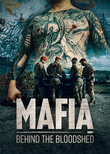 Mafia: Behind the Bloodshed