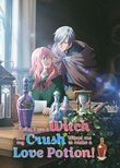 Hello, I am a Witch and my Crush Wants me to Make a Love Potion!